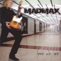 Here We Are - Mad Max