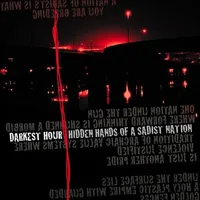 Hidden Hands of a Sadist Nation - Darkest Hour