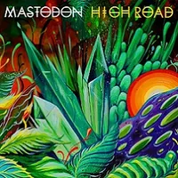 High Road - Mastodon