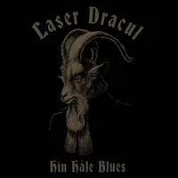 Hin Håle Blues - Laser Dracul