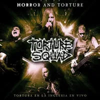 Horror and Torturer - Torture Squad
