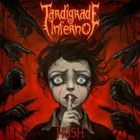 Hush - Tardigrade Inferno