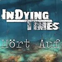 Hört Auf - In Dying Times