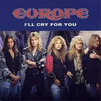 I'll Cry for You - Europe