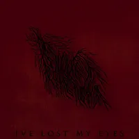 I've Lost My Eyes - Devoured by the Depths