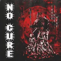 I Hope I Die Here - No Cure