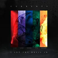 I Let the Devil In - Currents