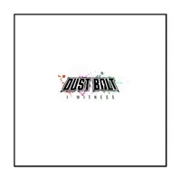 I Witness - Dust Bolt