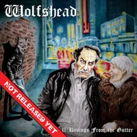 II: Ravings from the Gutter - Wolfshead