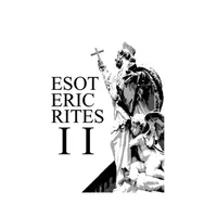 II - Esoteric Rites