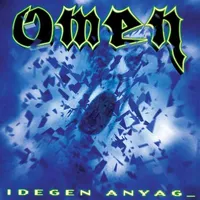 Idegen anyag - Omen