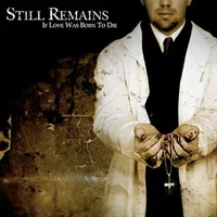 If Love Was Born to Die - Still Remains