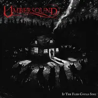 If the Flies Could Sing - Umbersound