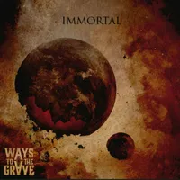 Immortal - Ways to the Grave