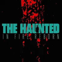 In Fire Reborn - The Haunted