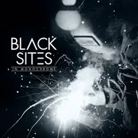 In Monochrome - Black Sites