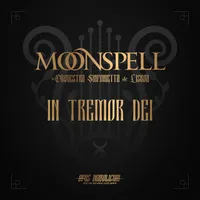 In Tremor Dei (feat. Orquestra Sinfonietta de Lisboa) - Moonspell