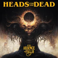 In the Absence of Faith - Heads for the Dead