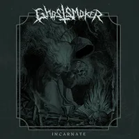 Incarnate - Ghostsmoker