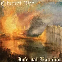 Infernal Battalion - Ethereal War