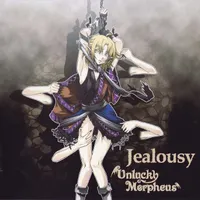 Jealousy - Unlucky Morpheus