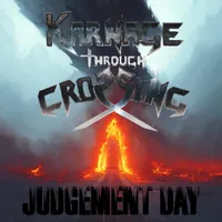 Judgement Day - Karnage Through Crossing