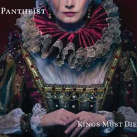 Kings Must Die - Pantheïst