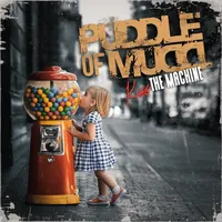 Kiss The Machine - Puddle Of Mudd