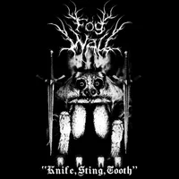 Knife, Sting, Tooth - Fog Wall