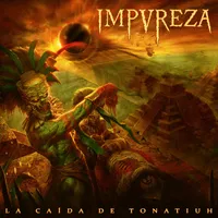 La caída de Tonatiuh - Impureza