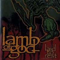Laid to Rest - Lamb of God