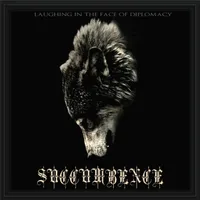 Laughing in the Face of Diplomacy - Succumbence