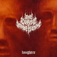 Laughter - The Curse Made Flesh