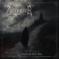 Le trépas de mon âme - Apocryphes