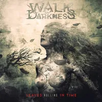 Leaves Rolling in Time - Walk in Darkness
