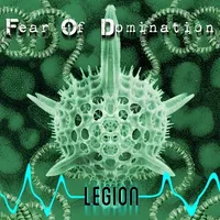 Legion - Fear of Domination