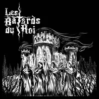 Les bâtards du roi - Les Bâtards du Roi