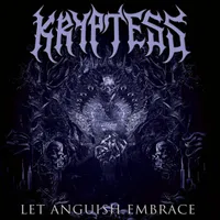 Let Anguish Embrace - Kryptess