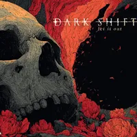 Let It Out - Dark Shift