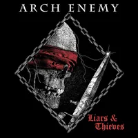 Liars & Thieves - Arch Enemy
