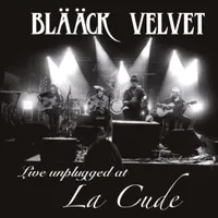 Live Unplugged at La Cude - Black Velvet