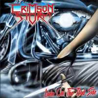 Livin' on the Bad Side - Crimson Storm