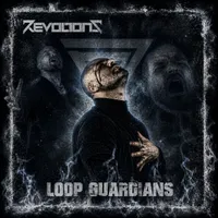Loop Guardians - Revoltons