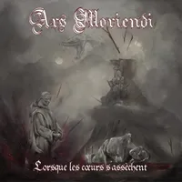Lorsque les cœurs s'assèchent - Ars Moriendi