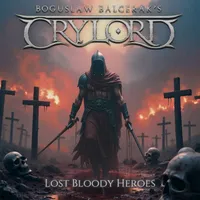 Lost Bloody Heroes - Boguslaw Balcerak's Crylord