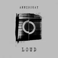 Loud - Annisokay