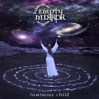 Luminous Child - Empty Mirror