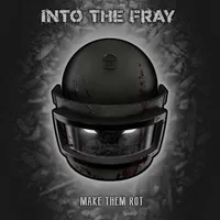 Make Them Rot - Into the Fray