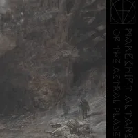 Makeshift Altars of the Astral Plane - Consanguine