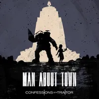 Man About Town - Confessions of a Traitor